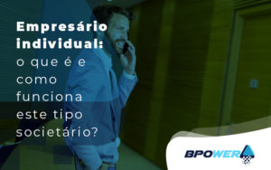 O Que é E Como Funciona Este Tipo Societário Blog (1) - BPOWER | BPO Financeiro