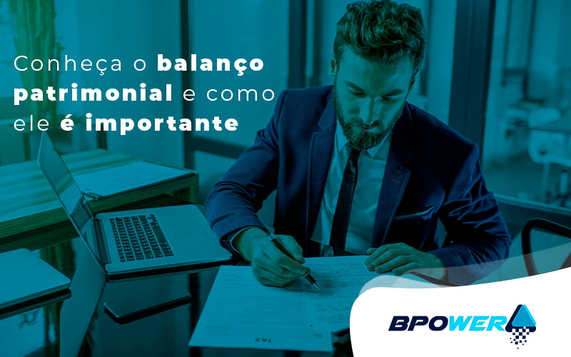 Conheça O Balanço Patrimonial E Como Ele é Importante Blog (1) - BPOWER | BPO Financeiro