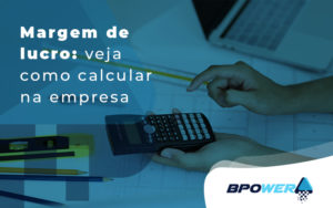 Margem De Lucro Blog - BPOWER | BPO Financeiro